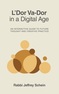 L'Dor Va-Dor in a Digital Age: An Interactive G... 1698719485 Book Cover