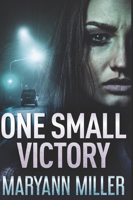 One Small Victory: Large Print Edition 1671413229 Book Cover
