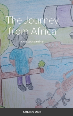 The Journey from Africa: A walk back in time 1678193771 Book Cover