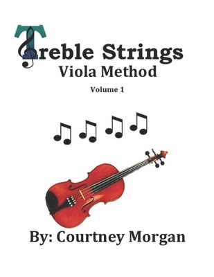 Treble Strings Viola Method: Volume 1 B086B9R8CW Book Cover