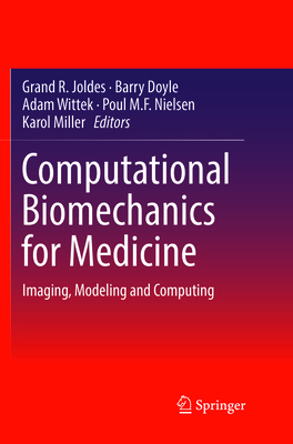 Computational Biomechanics for Medicine: Imagin... 3319803263 Book Cover