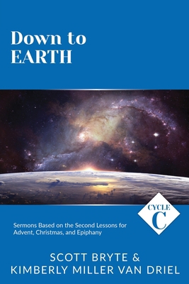 Down To Earth: Cycle C Sermons Based on the Sec... 0788030205 Book Cover