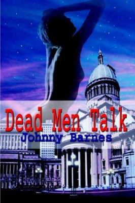 Dead Men Talk 1410707938 Book Cover