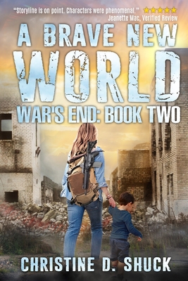 War's End: A Brave New World 1500704288 Book Cover