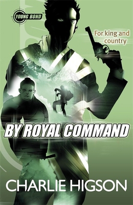 Young Bond by Royal Command 0141343605 Book Cover