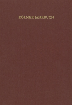 Kolner Jahrbuch: (2019) 52 [German] 3786128510 Book Cover