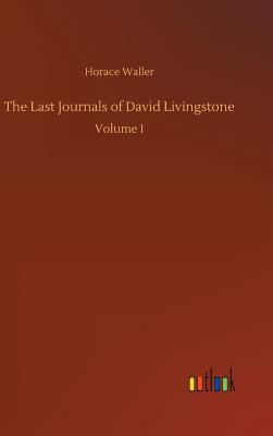 The Last Journals of David Livingstone 3732641007 Book Cover