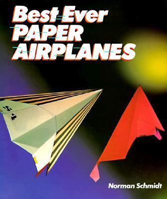 Best Ever Paper Airplanes 1895569427 Book Cover