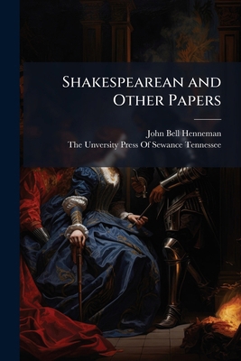 Shakespearean and Other Papers 1023937794 Book Cover