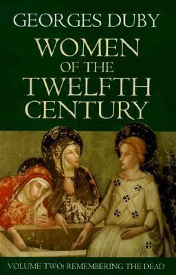 Women of the Twelfth Century, Volume 2: Remembe... 0226167844 Book Cover