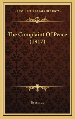 The Complaint Of Peace (1917) 1168962692 Book Cover