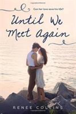 Until We Meet Again 1492638013 Book Cover