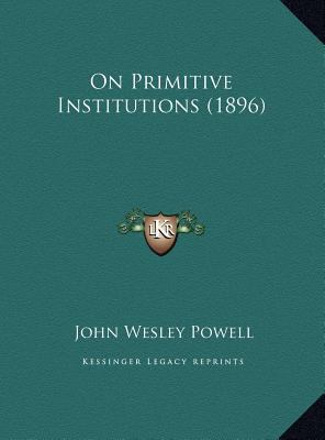 On Primitive Institutions (1896) 1169440223 Book Cover