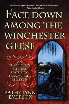 Face Down Among the Winchester Geese: An Elizab... 0312205422 Book Cover