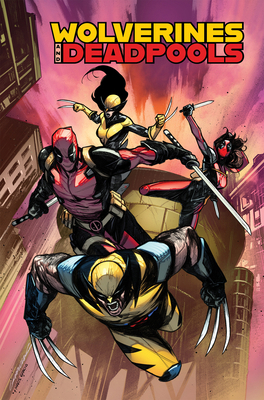 Wolverines & Deadpools: Claws & MERCS 1302967479 Book Cover
