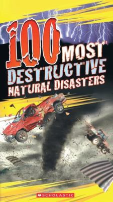 100 Most Destructive Natural Disasters 176015010X Book Cover