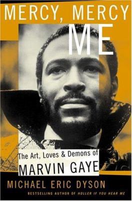 Mercy, Mercy, Me: The Art, Loves and Demons of ... 0465017703 Book Cover