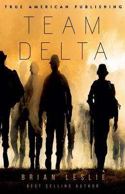 Team Delta B0D8MM8G7P Book Cover