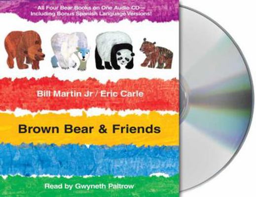 Brown Bear & Friends: All Four Brown Bear Books... 1427203245 Book Cover