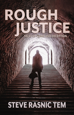 Rough Justice: Tales of Crime and Deception 1637891687 Book Cover