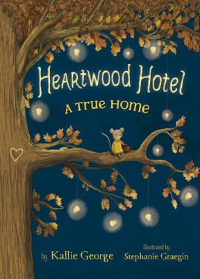 Heartwood Hotel Book 1: A True Home 1443443948 Book Cover