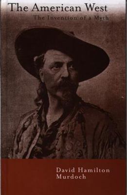The American West: The Invention of a Myth 1860570119 Book Cover