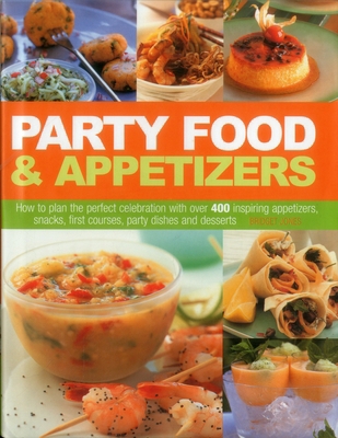 Party Food & Appetizers: How to Plan the Perfec... 1844775232 Book Cover