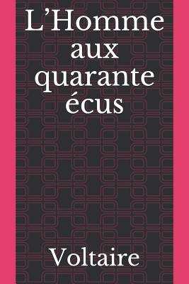 L'Homme aux quarante ?cus [French] 1081827521 Book Cover