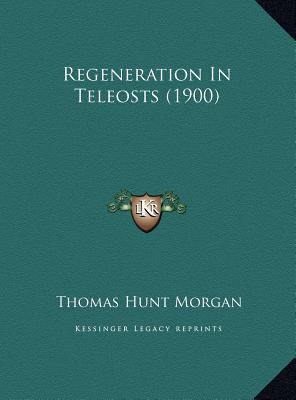 Regeneration In Teleosts (1900) 1169409059 Book Cover