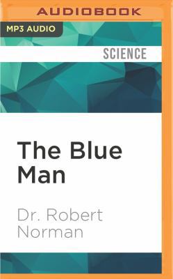 The Blue Man: And Other Stories of the Skin 1536645354 Book Cover
