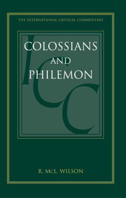 Colossians and Philemon (ICC) 0567044718 Book Cover