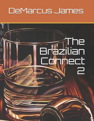 The Brazilian Connect 2 B08Z4B161Q Book Cover