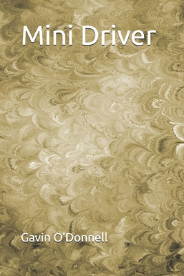 Mini Driver B0D38L66MT Book Cover