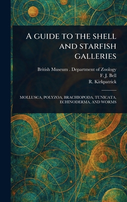 A Guide to the Shell and Starfish Galleries 1023561670 Book Cover