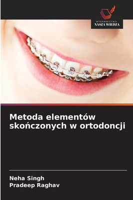 Metoda elementów skończonych w ortodoncji [Polish] 6209462448 Book Cover