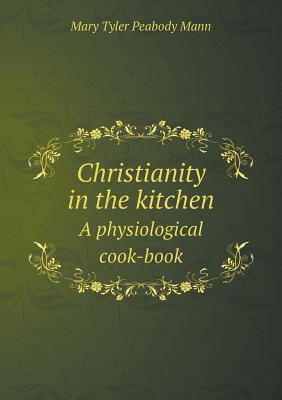Christianity in the kitchen A physiological coo... 5518828632 Book Cover