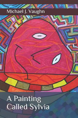 A Painting Called Sylvia 1072823756 Book Cover