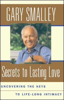 Secrets to Lasting Love: Uncovering the Keys to... 0684850516 Book Cover