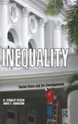 Inequality: Social Class and Its Consequences 1594513570 Book Cover