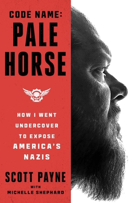 Code Name: Pale Horse: How I Went Undercover to... 1668032902 Book Cover