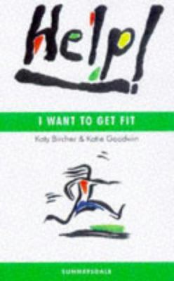 Help! I Want to Get Fit 1840240636 Book Cover