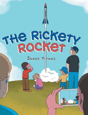 The Rickety Rocket 1662422784 Book Cover