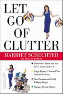 Let Go of Clutter 0071351221 Book Cover