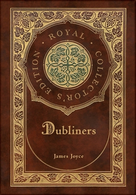 Dubliners (Royal Collector's Edition) (Case Lam... 1774761114 Book Cover