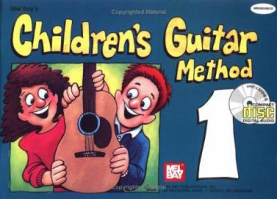 Children's Guitar Method Volume 1 0786646640 Book Cover