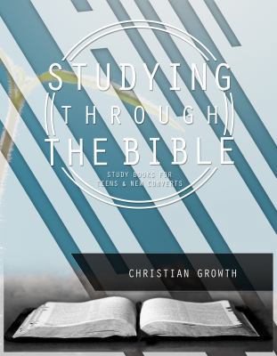 Church Growth : Studying Through the Bible - Teen