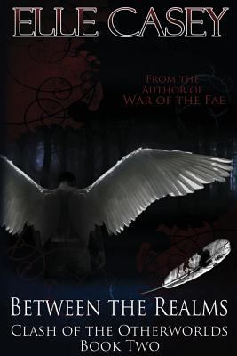 Clash of the Otherworlds: Book 2 (Between the R... 1939455014 Book Cover