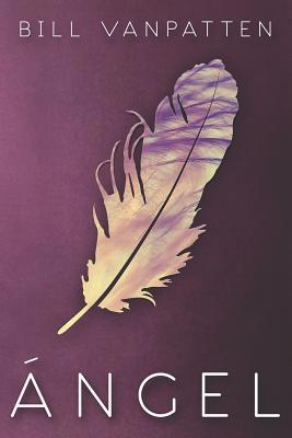 Ángel [Spanish] 1720810230 Book Cover