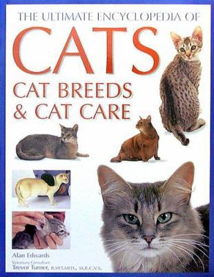 The Ultimate Encyclopedia of Cats, Cat Breeds, ... 1843092255 Book Cover