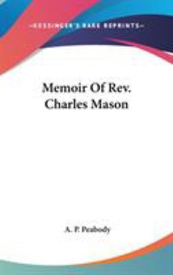 Memoir Of Rev. Charles Mason 0548330379 Book Cover